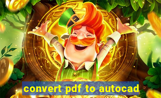 convert pdf to autocad