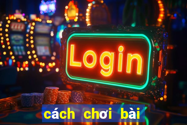 cách chơi bài xì dách ăn gian