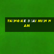 thống kê 3 đài miền nam