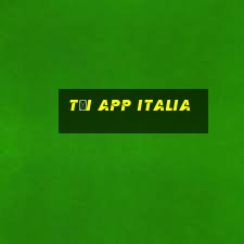 Tải App Italia