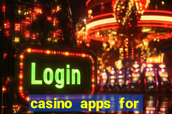 casino apps for real money