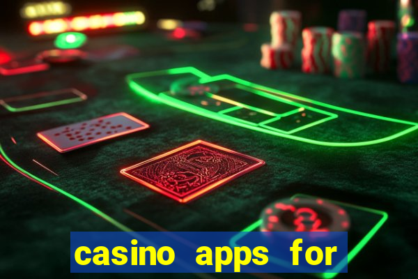 casino apps for real money