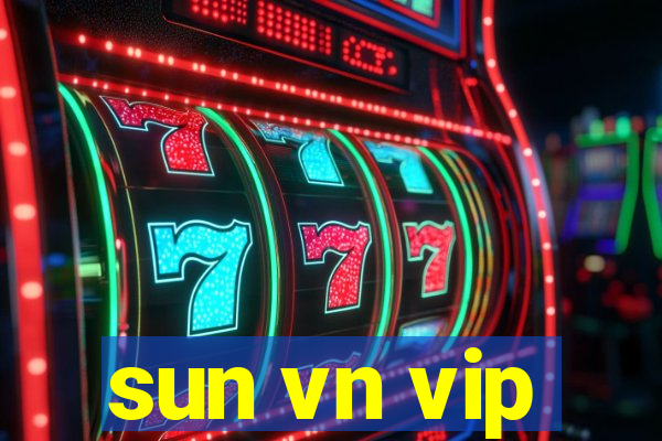 sun vn vip