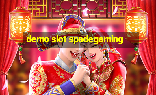 demo slot spadegaming