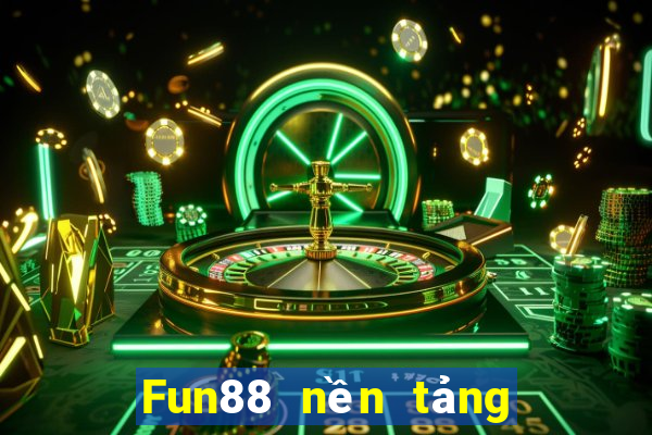 Fun88 nền tảng Bát Phương