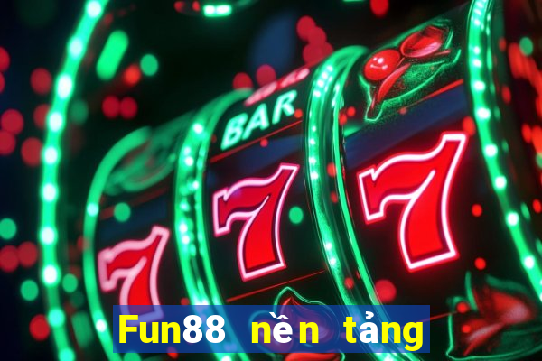 Fun88 nền tảng Bát Phương