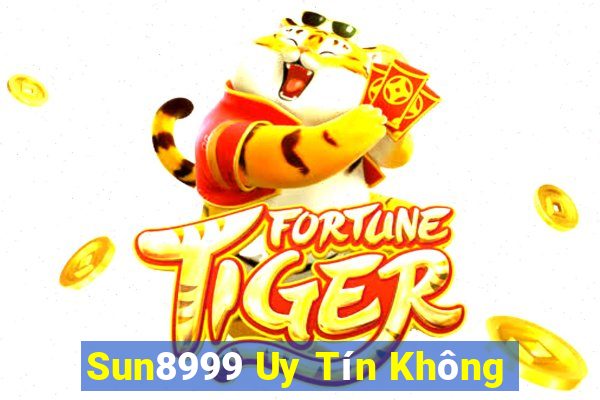 Sun8999 Uy Tín Không