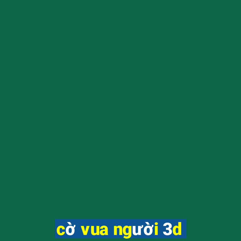 cờ vua người 3d