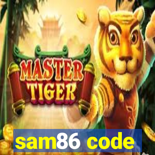 sam86 code