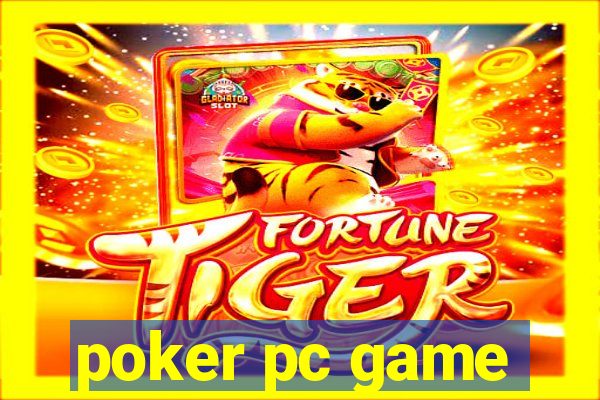 poker pc game