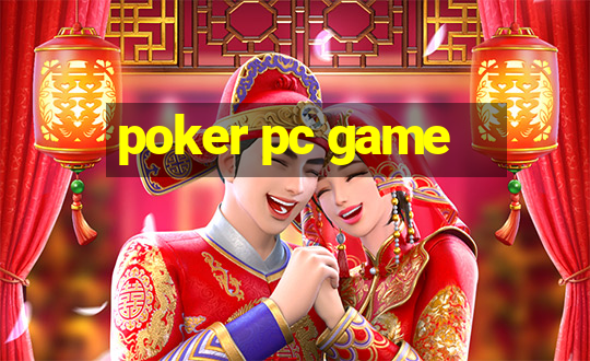 poker pc game