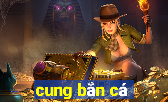 cung bắn cá