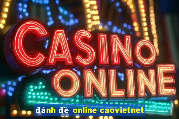 đánh đề online caovietnet