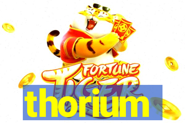 thorium