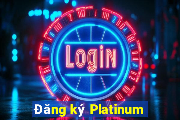 Đăng ký Platinum