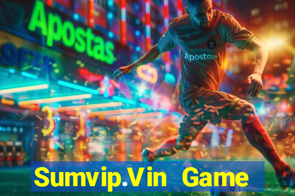 Sumvip.Vin Game Bài Hát