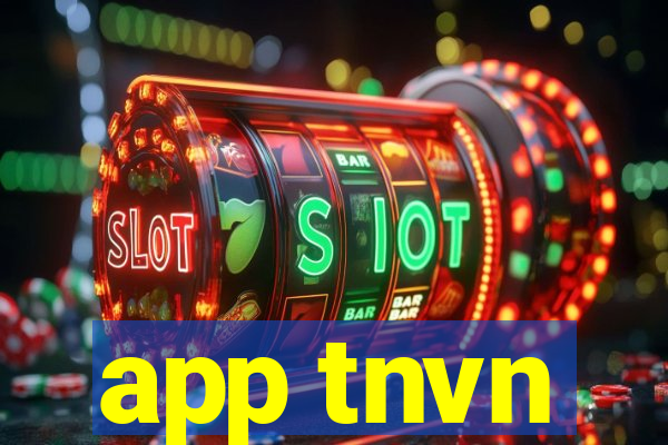 app tnvn