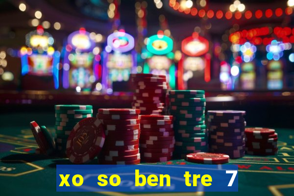 xo so ben tre 7 2 2024