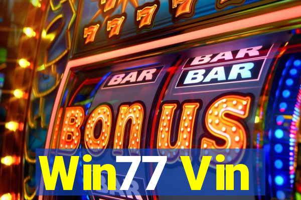 Win77 Vin