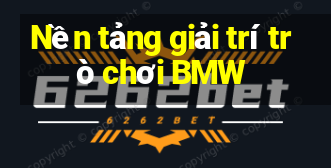 Nền tảng giải trí trò chơi BMW