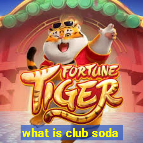 what is club soda