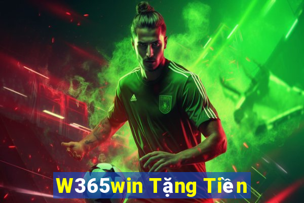 W365win Tặng Tiền