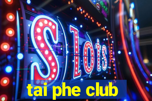 tai phe club