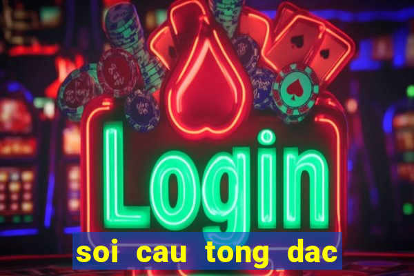 soi cau tong dac biet mien bac