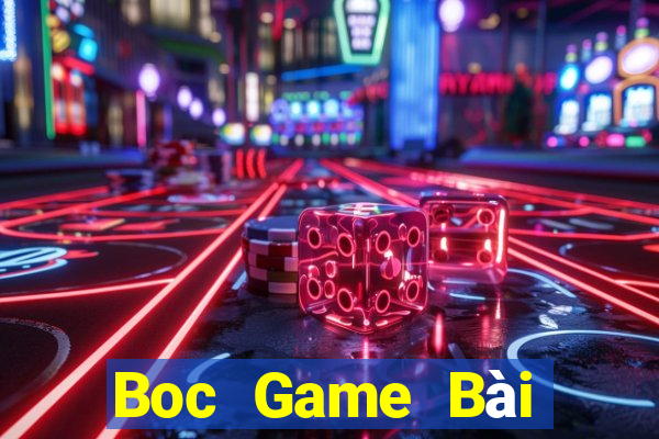 Boc Game Bài Phái Mạnh