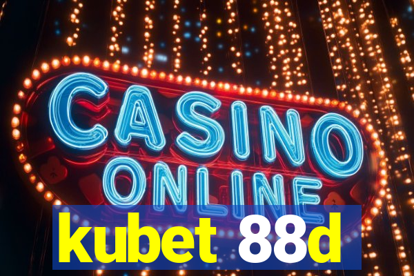 kubet 88d