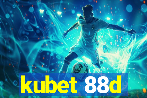 kubet 88d