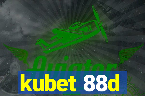 kubet 88d