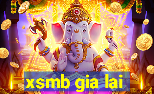 xsmb gia lai