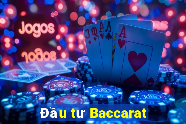 Đầu tư Baccarat