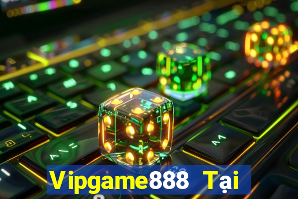 Vipgame888 Tại Game Bài B52