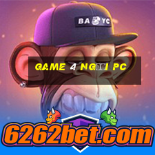 game 4 người pc