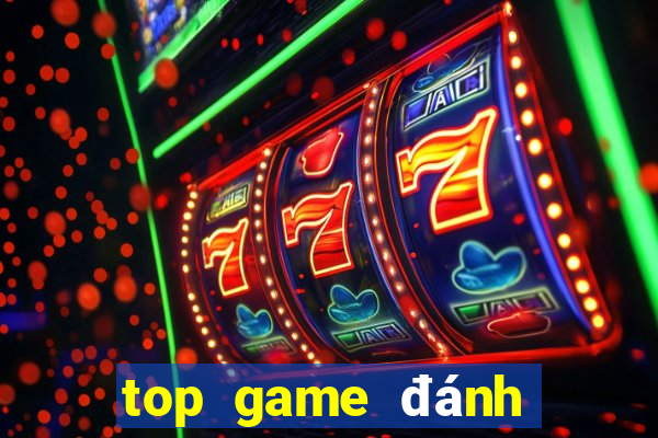 top game đánh bài đổi thưởng hay nhất