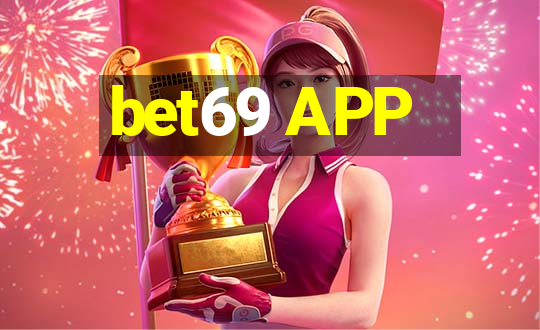 bet69 APP