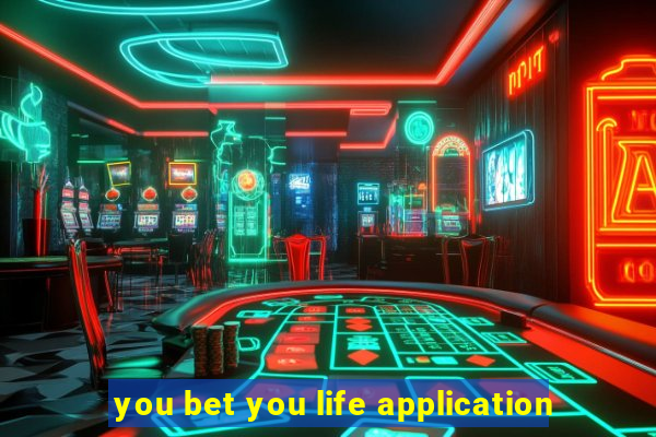 you bet you life application