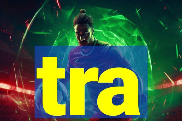 tra