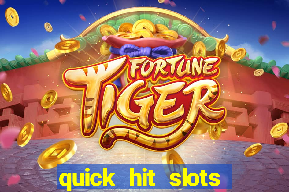 quick hit slots casino games