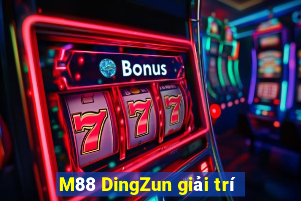 M88 DingZun giải trí