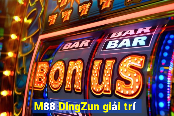 M88 DingZun giải trí