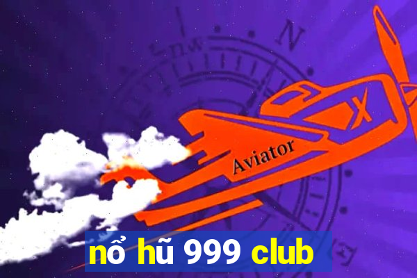 nổ hũ 999 club