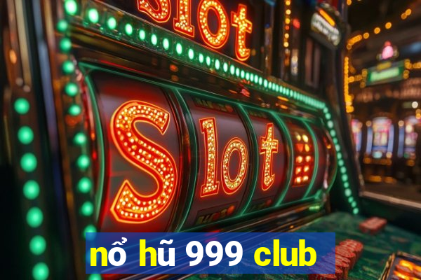 nổ hũ 999 club