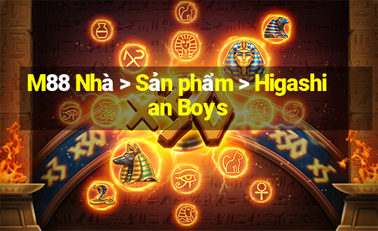 M88 Nhà > Sản phẩm > Higashian Boys