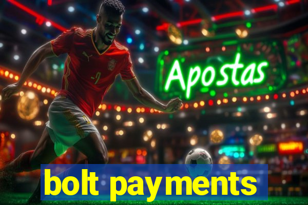 bolt payments