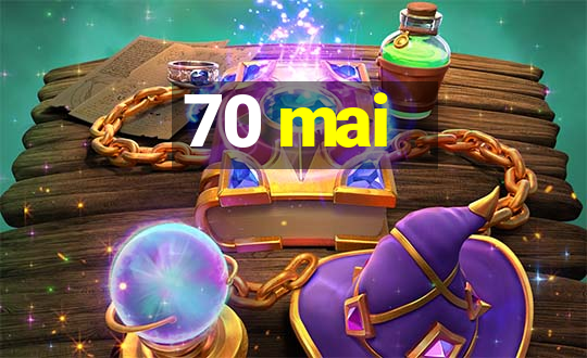 70 mai