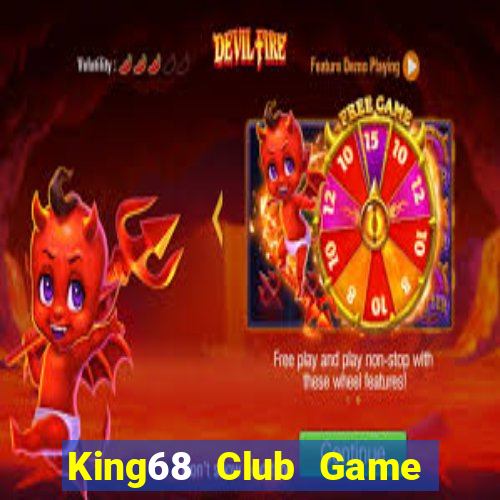 King68 Club Game Bài Online Miễn Phí