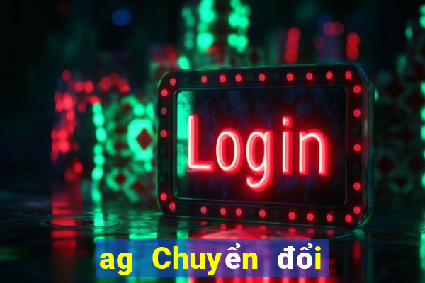 ag Chuyển đổi nền tảng